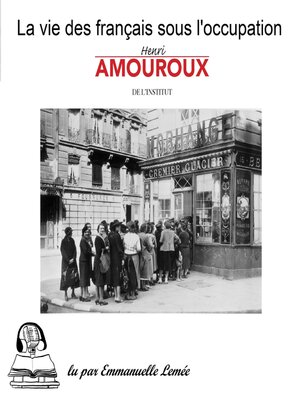 cover image of La vie des Français sous l'occupation